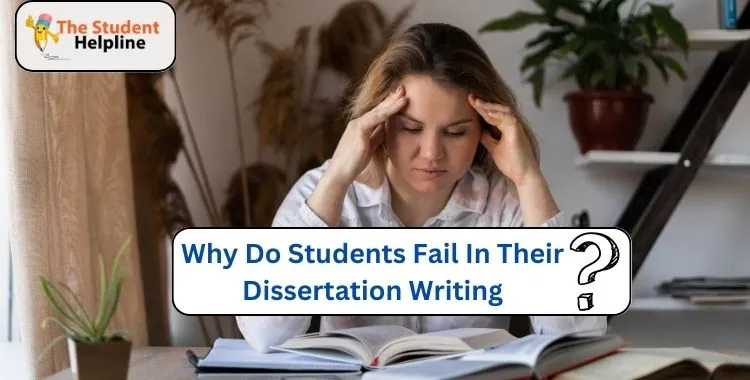 Why Do Students Fail In Their Dissertation Writing